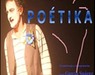 Imagen de la noticia Teatro: “Poétika”, de Ángel García Suárez