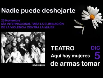 Imagen de la noticia Teatro: “Aquí hay mujeres de armas tomar”