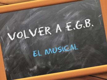 Imagen de la noticia “Volver a E.G.B”, un musical para toda la familia