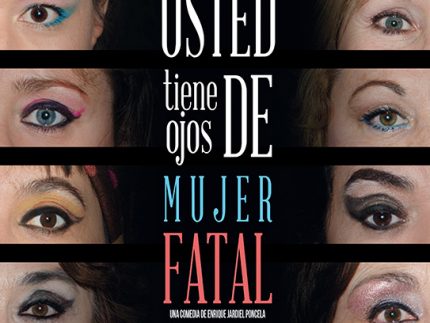 Imagen de la noticia Usted tiene ojos de mujer fatal (teatro, Jardiel Poncela)