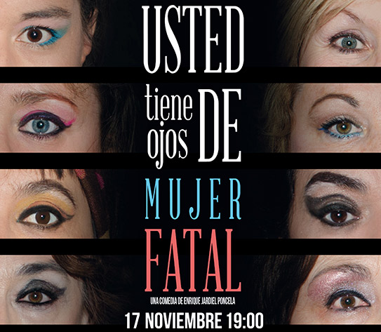 Imagen de la noticia Usted tiene ojos de mujer fatal (teatro, Jardiel Poncela)