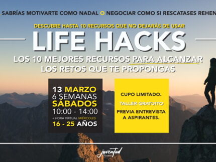 Imagen de la noticia Taller de formación para jóvenes “Life hacks, los 10 mejores recursos para alcanzar los retos que te propongas”