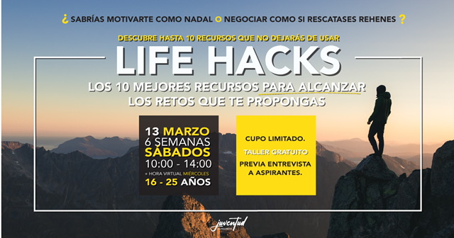 Imagen de la noticia Taller de formación para jóvenes “Life hacks, los 10 mejores recursos para alcanzar los retos que te propongas”