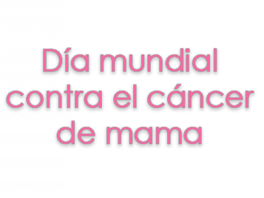 Día mundial contra el cáncer de mama Imagen de la noticia Día mundial contra el cáncer de mama