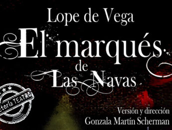 Imagen de la noticia Teatro clásico “El Marqués de las Navas” de Lope de Vega