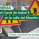 Imagen de la noticia Obras del Canal de Isabel II en la calle del Maestro: cortes y cambios de circulación desde el 9 de febrero