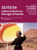 Videoconferencia. “Pinceladas invisibles. Un tour por la historia del arte: Georgia O’Keefer” Imagen de la noticia Videoconferencia. “Pinceladas invisibles. Un tour por la historia del arte: Georgia O’Keefer”